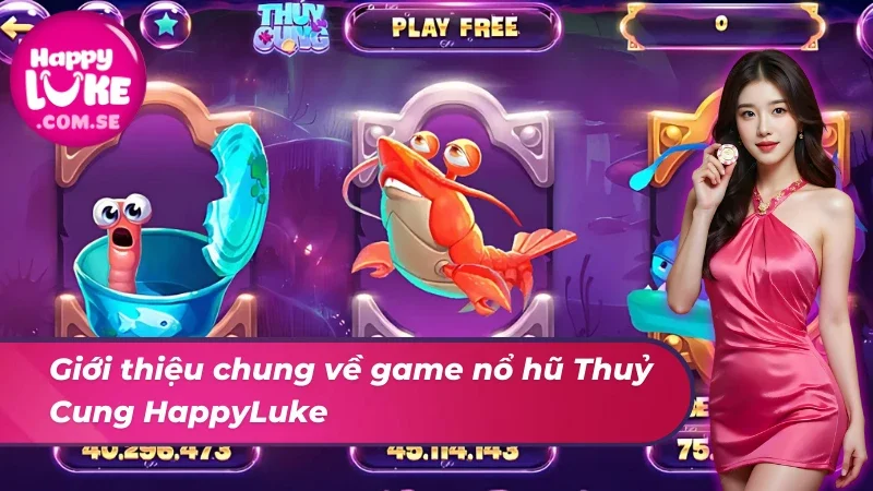Giới thiệu về siêu phẩm nổ hũ Thuỷ Cung